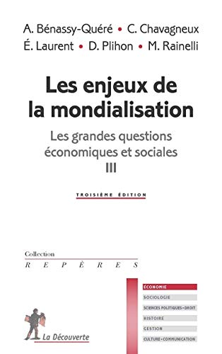 Stock image for Les Grandes Questions conomiques Et Sociales. Vol. 3. Les Enjeux De La Mondialisation for sale by RECYCLIVRE