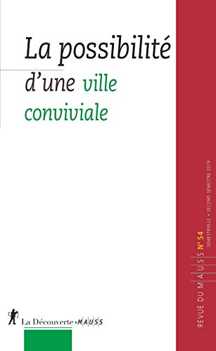 Stock image for REVUE DU MAUSS n.54 : la possibilit d'une ville conviviale for sale by LiLi - La Libert des Livres