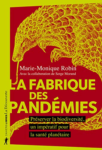 Beispielbild fr la fabrique des pandmies ; prserver la biodiversit, un impratif pour la sant plantaire zum Verkauf von Chapitre.com : livres et presse ancienne