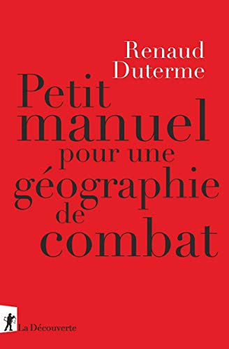 Beispielbild fr Petit manuel pour une g?ographie de combat zum Verkauf von Reuseabook