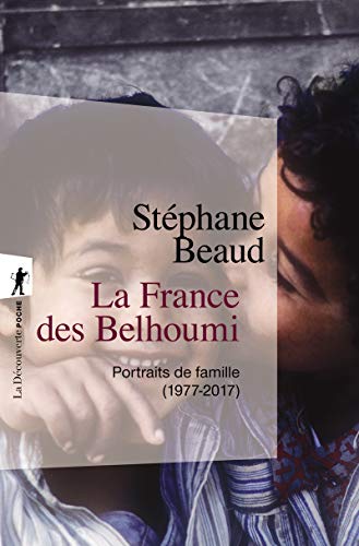 Beispielbild fr La France des Belhoumi zum Verkauf von medimops