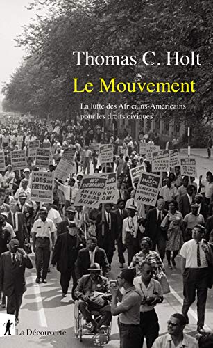 9782348068737: Le Mouvement: La lutte des Africains-Amricains pour les droits civiques