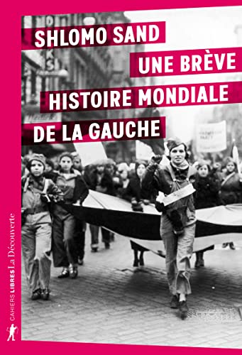 Beispielbild für Une brève histoire mondiale de la gauche zum Verkauf von Gallix