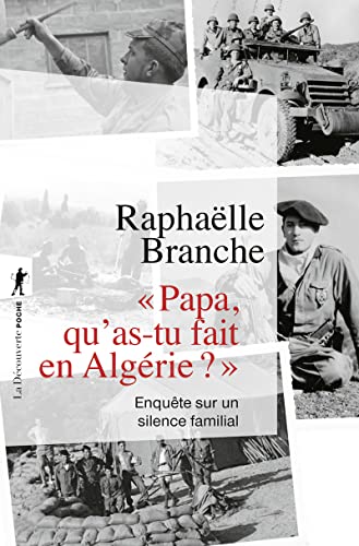 Beispielbild fr Papa, qu'as-tu fait en Algrie ? : enqute sur un silence familial zum Verkauf von Chapitre.com : livres et presse ancienne