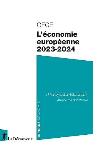 Stock image for L'économie européenne 2023-2024 [FRENCH LANGUAGE - Soft Cover ] for sale by booksXpress