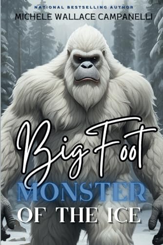 Stock image for Bigfoot: Monster of the Ice for sale by California Books