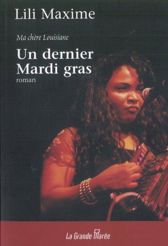 Stock image for Un dernier mardi gras3 Maxime, Lili for sale by Aragon Books Canada