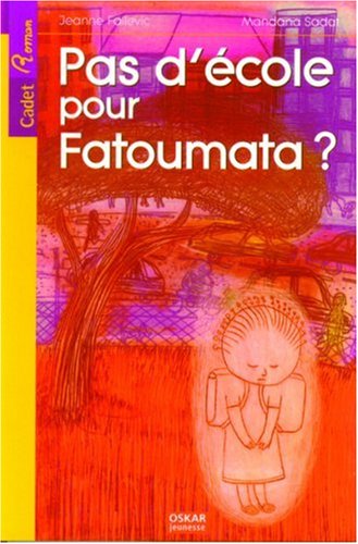 Beispielbild fr Pas d'cole pour Fatoumata ? zum Verkauf von Ammareal