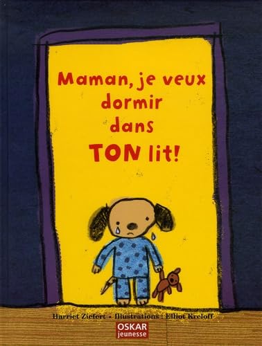 Beispielbild fr Maman, je veux dormir dans ton lit ! zum Verkauf von Ammareal