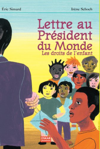 9782350001227: Lettre au Prsident du Monde: Les droits de l'enfant