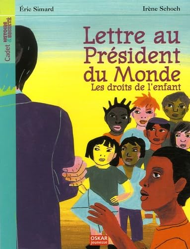 9782350001227: Lettre au Prsident du Monde: Les droits de l'enfant