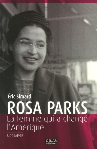 9782350001289: Rosa Parks: La femme qui a chang l'Amrique