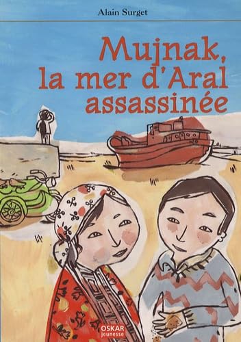 Stock image for Mujnak, la mer d'Aral assassine for sale by Ammareal