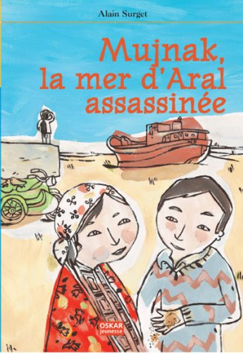 Stock image for Mujnak, la mer d'Aral assassine for sale by Ammareal