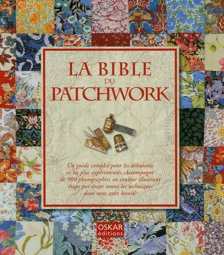 Beispielbild fr La bible du patchwork zum Verkauf von medimops