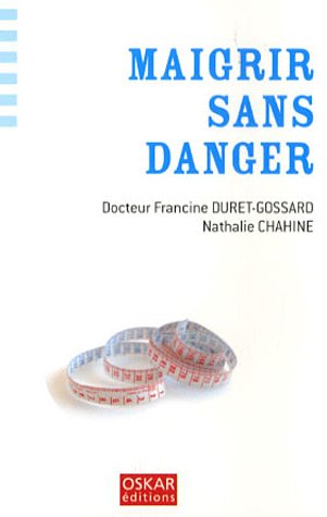 9782350001647: Maigrir sans danger