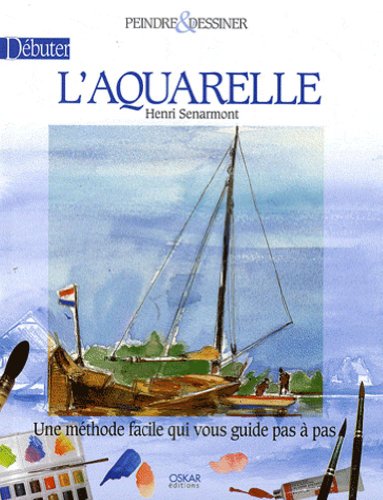 Beispielbild fr Dbuter l'aquarelle zum Verkauf von Ammareal