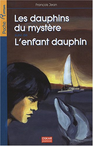 Beispielbild fr Les dauphins du mystre : Suivi de L'enfant dauphin zum Verkauf von Ammareal