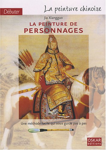 Beispielbild fr D buter la peinture chinoise : La peinture chinoise de personnages zum Verkauf von Le Monde de Kamlia