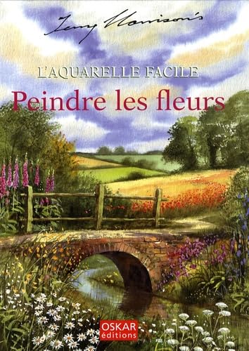 9782350002705: L'aquarelle facile: Peindre les fleurs