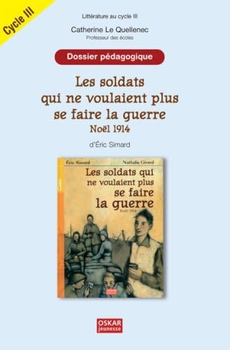 9782350002712: LES SOLDATS QUI... - DOSSIER PEDAGOGIQUE