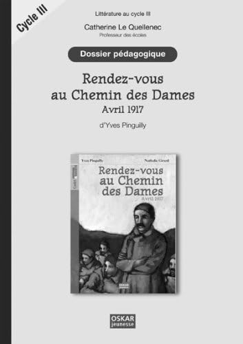 Beispielbild fr CHEMIN DES DAMES - DOSSIER PEDAGOGIQUE Le Quellenec, Catherine zum Verkauf von BIBLIO-NET