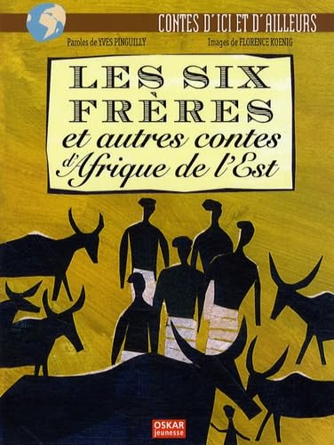 9782350003511: Les six frres: Et autres contes de l'Afrique de l'Est