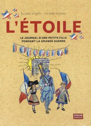 9782350003559: L'Etoile, le journal d'une petite fille pendant la grande guerre