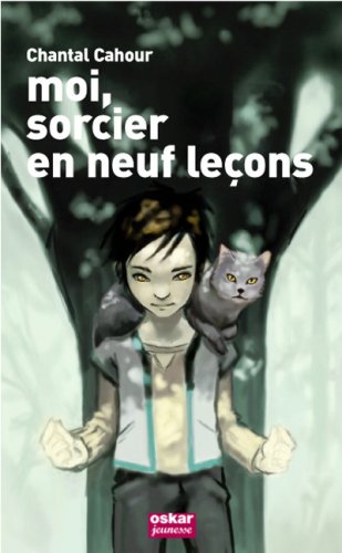 9782350003757: Moi, sorcier en neuf leons