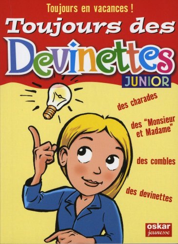 Stock image for Toujours des devinettes ! : Junior for sale by LeLivreVert