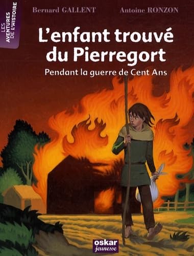 Beispielbild fr L'enfant trouv du Pierregort : Pendant la guerre de Cent Ans zum Verkauf von Ammareal