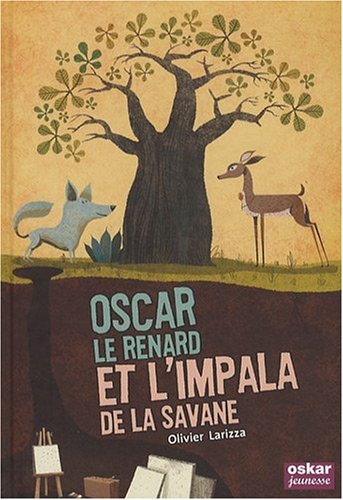 9782350004280: Oscar le renard et l'impala de la savane