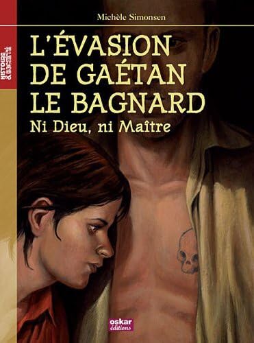 Stock image for L'EVASION DE GAETAN LE BAGNARD for sale by Librairie Th  la page