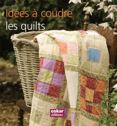 Beispielbild fr Ides  coudre : les quilts : 16 projets pour la maison zum Verkauf von Ammareal