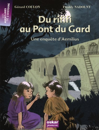 Beispielbild fr Du rififi au Pont du Gard: Une enqute d'Aemilius zum Verkauf von Ammareal