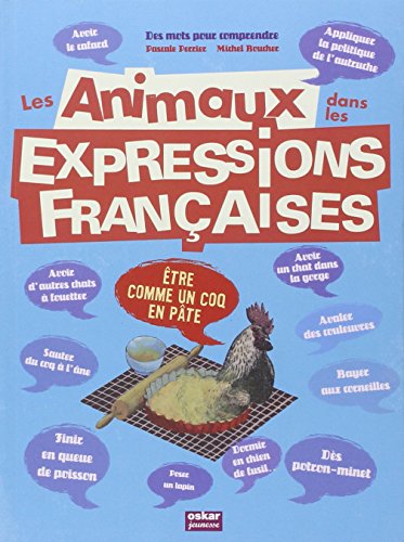 Stock image for Les animaux dans les expressions françaises for sale by Le Monde de Kamlia