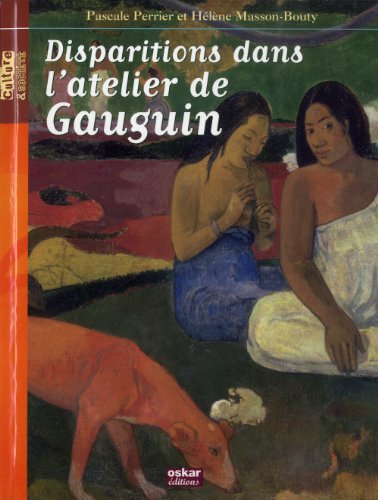 Stock image for Disparitions dans l'atelier de Gauguin for sale by Ammareal