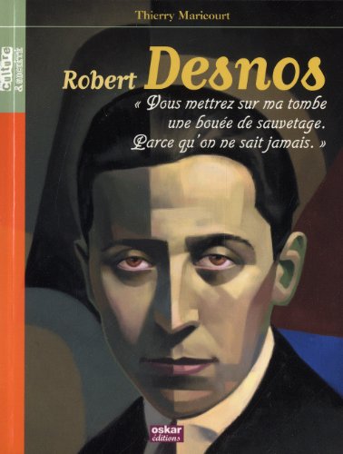 9782350006949: Robert Desnos: "Vous mettrez une boue sur ma tombe. Parce qu'on ne sait jamais"