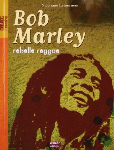 Beispielbild fr BOB MARLEY: REBELLE REGGAE zum Verkauf von Ammareal