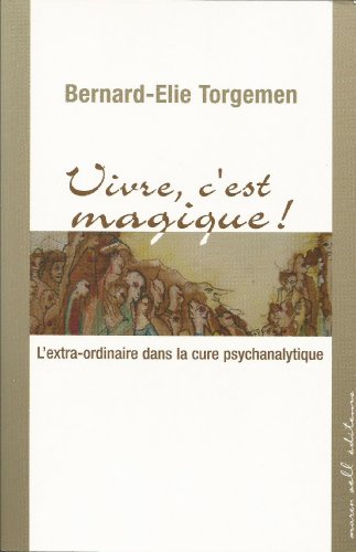 Stock image for Vivre, c'est magique for sale by A TOUT LIVRE