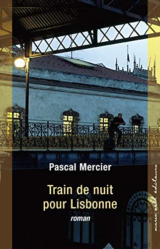 Beispielbild fr Train de nuit pour Lisbonne zum Verkauf von Ammareal