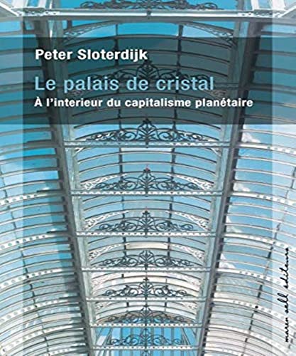 Beispielbild fr Le Palais de Cristal: A l'interieur du Capitalisme Planetaire zum Verkauf von Lime Works: Books Art Music Ephemera Used and Rare