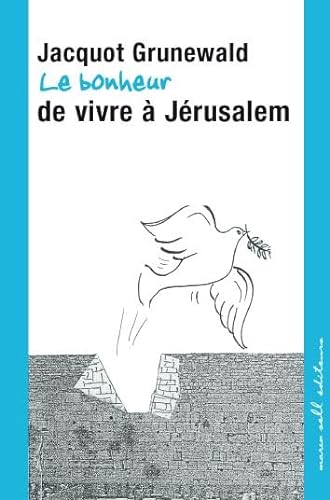 Stock image for Le Bonheur De Vivre  Jrusalem for sale by RECYCLIVRE
