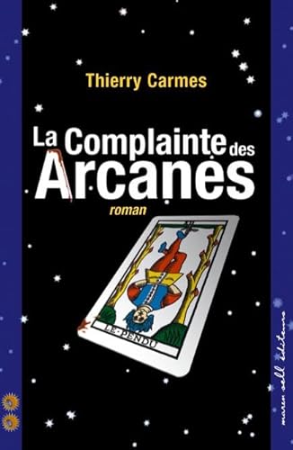 Imagen de archivo de La Complainte des Arcanes : Deuxime Chant Savoirs a la venta por Revaluation Books