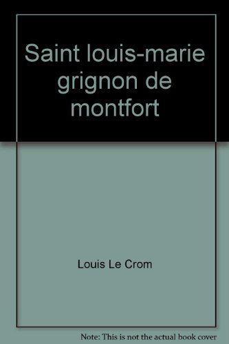 Beispielbild fr Saint louis-marie grignon de montfort zum Verkauf von Librairie LOVE