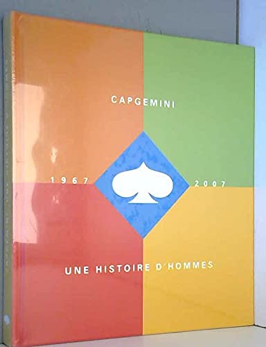 Beispielbild fr CAPGEMINI 1967-2007 UNE HISTOIRE D'HOMMES [Hardcover] Tristan GASTON-BRETON zum Verkauf von LIVREAUTRESORSAS