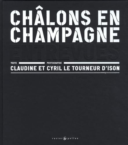 Stock image for Chlons en Champagne : Entrevues for sale by Ammareal