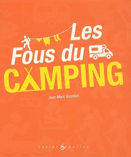 Beispielbild fr Les Fous du camping zum Verkauf von Ammareal