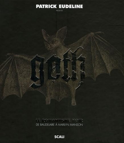 Immagine stock per Goth: Le romantisme noir de Baudelaire � Marilyn Manson