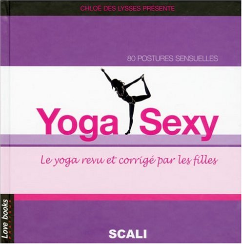 Beispielbild fr Yoga Sexy (Ancien prix Editeur : 19,9 Euros) zum Verkauf von Ammareal